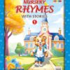 Nursery Rhymes with Stories 1