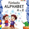 Funtastic Alphabet - A to Z Cover